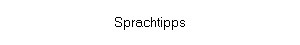 Sprachtipps