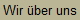 Wir ber uns